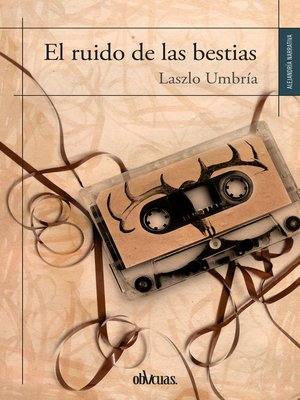 cover image of El ruido de las bestias